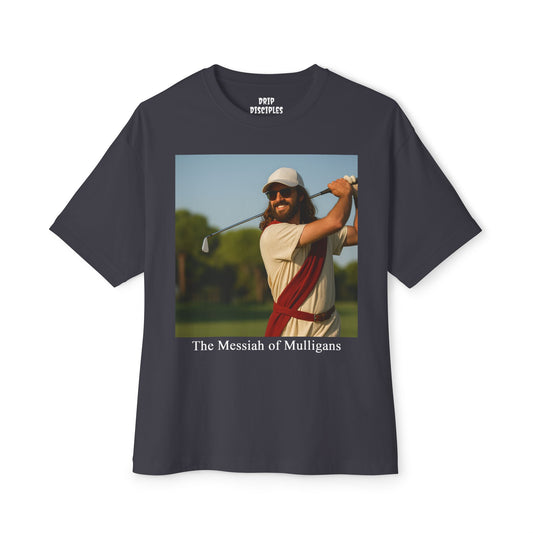 The Messiah Of Mulligans T-Shirt