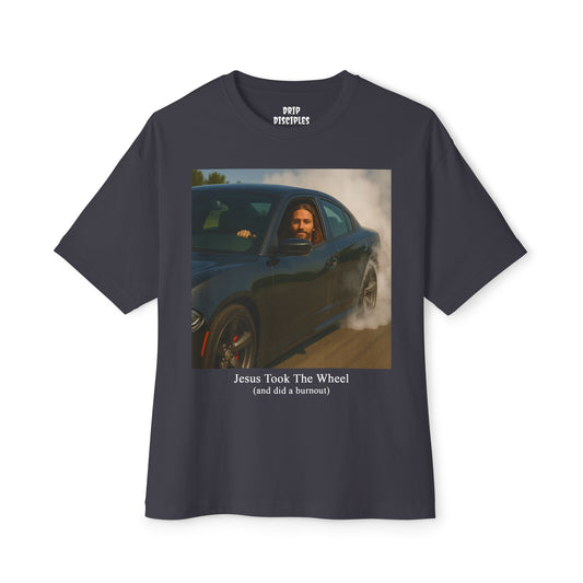 Jesus Took The Wheel And Did A Burnout T-Shirt